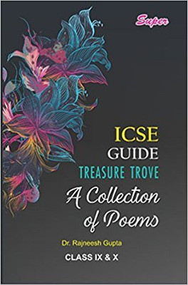 ICSE Guide Treasure Trove A Collection of Poems Class IX & X(English, Paperback, Dr. Rajneesh Gupta)