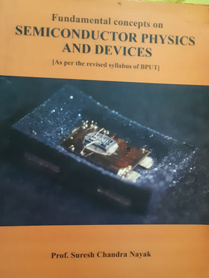 Fundamental Concepts on Semiconductor Physics And Devices(English, Paperback, Suresh Chandra Nayak)