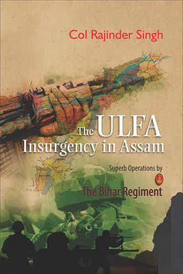 The ULFA Insurgency in Assam(English, Paperback, Singh Rajinder)