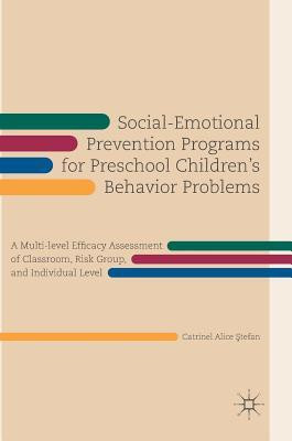 Social-Emotional Prevention Programs for Preschool Children's Behavior Problems(English, Hardcover, Stefan Catrinel Alice)