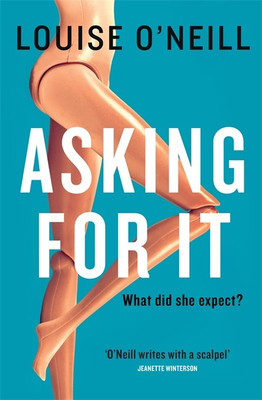 Asking For It(English, Paperback, Louise O'Neill)