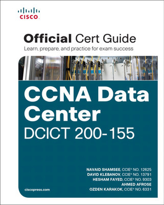CCNA Data Center DCICT 200-155 Official Cert Guide(English, Paperback, Navaid Shamsee, David Klebanov, Hesham Fayed, Ahmed Afrose, Ozden Karakok)