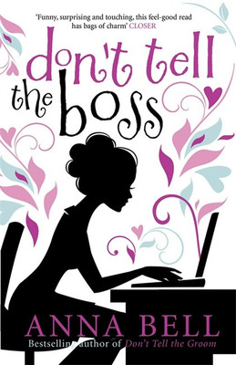 Don't Tell the Boss(English, Paperback, Bell Anna)