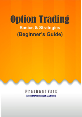 Option Trading: Basics & Strategies(Paperback, Prashant Vats)