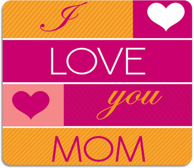 

Giftsmate Mothers Day Gifts Love You Mom Printed Mouse Pad for Mom Mousepad(Multicolor)