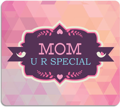 

Giftsmate Mothers Day Gifts Mom you Are Special Printed Mouse Pad for Mom Mousepad(Multicolor)