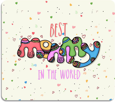

Giftsmate Mothers Day Gifts Best Mummy in the World Printed Mouse Pad for Mom Mousepad(Multicolor)