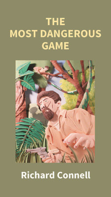 The Most Dangerous Game(English, Paperback, Richard Connell)