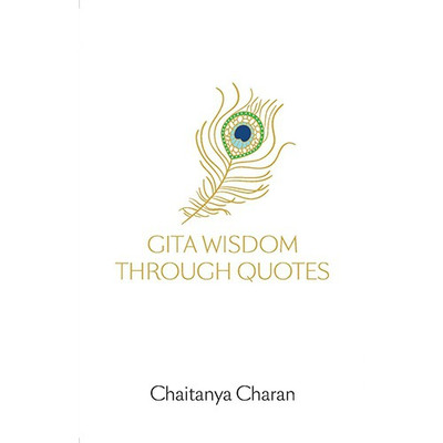 Gita Wisdom Through Quotes(English, Paperback, Charan Chaitanya)