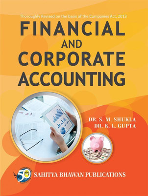 Financial & Corporate Accounting For B.Com (Hons.) Ist Year of Jai Prakash University(English, Paperback, Dr. S.M. Shukla, Dr. K.L. Gupta)