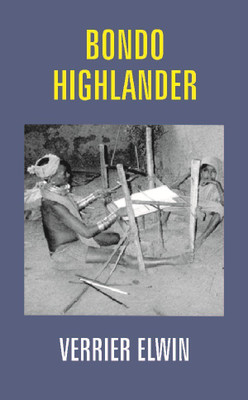 Bondo Highlander(English, Hardcover, Verrier Elwin)