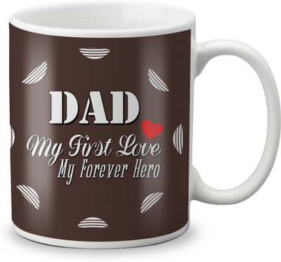 

LOF Father's Day Gift Dad My First Love my Forever Hero Ceramic Mug(325 ml), White