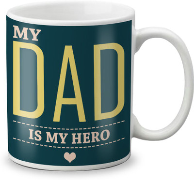 

LOF My Dad is My Hero Super Gifts For Day For Father's Day Ceramic Mug(325 ml), White