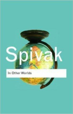 In Other Worlds(English, Paperback, Gayatri Chakravorty Spivak)