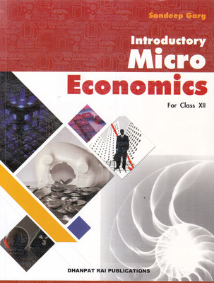 Introductory Micro Economics for Class 12(English, Paperback, Garg Sandeep)