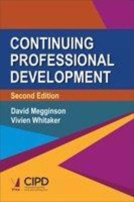 Continuing Professional Development, 2/e(English, Paperback, David Megginson Vivien Whitaker)