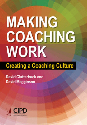 Making Coaching Work(English, Paperback, David Clutterbuck David Megginson)