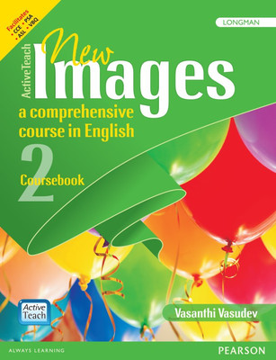 Active Teach: New Images - English course book for CBSE class 2 by Pearson(English, Paperback, Vasanthi Vasudev)
