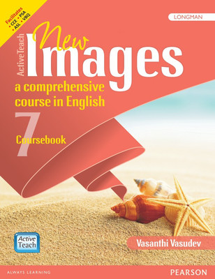 Active Teach: New Images - English course book for CBSE class 7 by Pearson(English, Paperback, Vasanthi Vasudev)