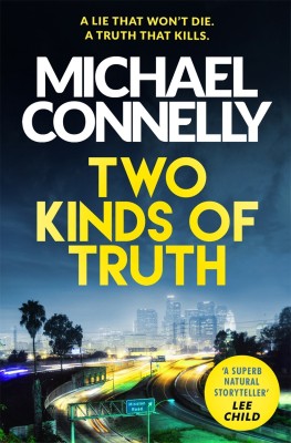 Two Kinds of Truth(English, Paperback, Michael Connelly)