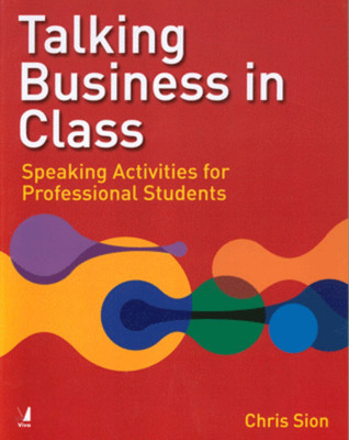 Talking Business in Class(English, Paperback, Chris Sion)