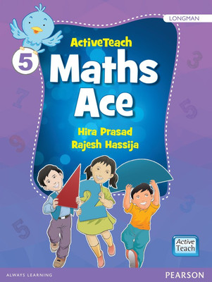 Active Teach: Maths Ace for CBSE class 5 by Pearson(English, Paperback, Hira Prasad, Rajesh Hassija)