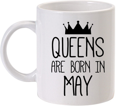 MUGKIN S01 Queens are Born in may Ceramic Coffee Mug(350 ml)