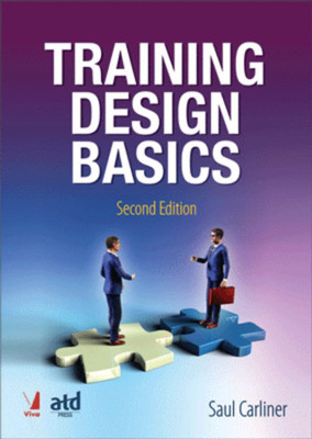 Training Designs Basics, 2/e(English, Paperback, Saul Carliner)