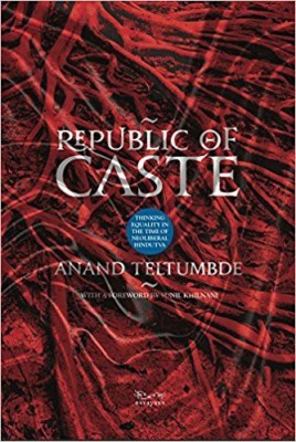 Republic of Caste(English, Hardcover, Teltumbde Anand)