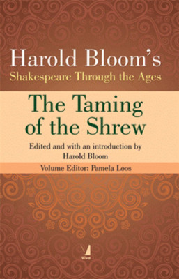Bloom's Shakespeare Through the Ages: The Taming of the Shre(English, Paperback, Pamela Loos)