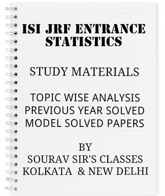 Isi Jrf Entrance statististics 2018 Complete Study Materials With Model Solved Sample Papers Notes 10000+ Problems + Mathematics+ Full Statistics Syllabus(SPIRAL, SOURAV SIR'S CLASSES) Isi Jrf Entrance statististics 2018 Complete Study Materials With Model Solved Sample Papers Notes 10000+ Problems + Mathematics+ Full Statistics Syllabus(SPIRAL, SOURAV SIR'S CLASSES)