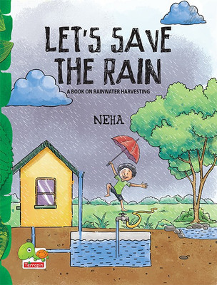 Let's Save the Rain(English, Paperback, Neha)