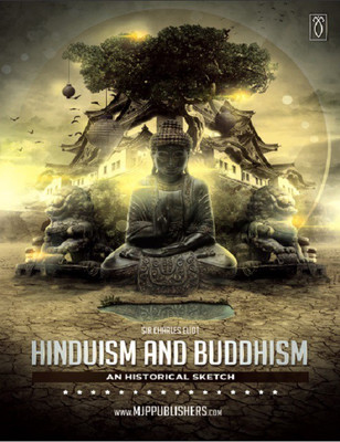 Hinduism and Buddhism an Historical Sketch Volume I(English, Hardcover, Eliot Charles Sir)