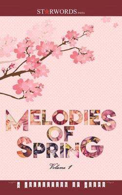 Melodies of Spring  - Volume 1(English, Paperback, Shreya Dutta)