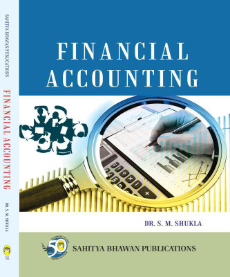 Financial Accounting For B.Com (Hons.) IInd Semester of Binod Bihari Mahato Koylanchal University, Vinoba Bhave University & B.Com (Hons.) IIIrd Semester of Sido Kanhu Murmu University(English, Paperback, Dr. S.M. Shukla, Dr. S.P. Gupta)