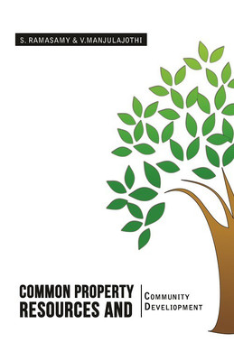 Common Property Resources and Community Development(English, Hardcover, S. Ramasamy, V. Manjulajothi)