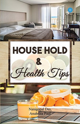 House Hold & Health Tips(English, Paperback, Nanigopal Das, Anubrata Paul)