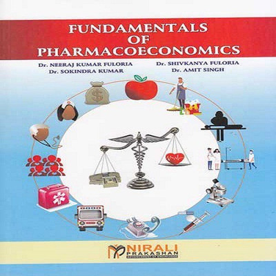 Fundamentals Of Pharmacoeconomics(English, Paperback, Shivkanya Fuloria, Sokindra Kumar, Neeraj Kumar Fuloria, Amit Singh)
