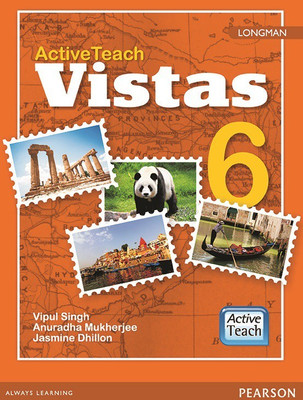 Active Teach: Longman Vistas - Social Studies for CBSE class 6 by Pearson(English, Paperback, Jasmine Dhillon, Vipul Singh, Anuradha Mukherjee)