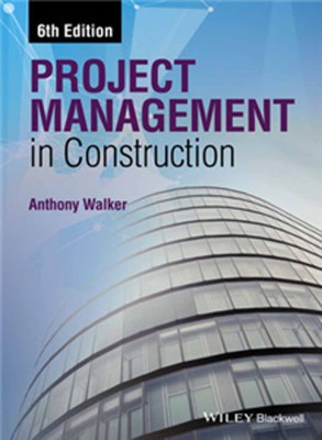 Project Management in Construction, 6th Edition(English, Paperback, Anthony Walker)