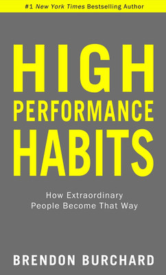 High Performance Habits  - How Extraordinary People Become that Way(English, Paperback, unknown)