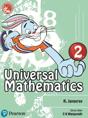 Universal Mathematics for CBSE Class 2 by Pearson(English, Paperback, R. Jayasree, C K Manjunath)