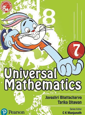 Universal Mathematics for CBSE Class 7 by Pearson(English, Paperback, Jayashri Bhattacharya, Tarika Dhawan, C K Manjunath)