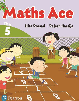 Maths Ace for CBSE class 5 by Pearson(English, Paperback, Hira Prasad, Rajesh Hassija)