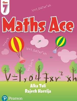 Maths Ace for CBSE class 7 by Pearson(English, Paperback, Alka Tuli, Rajesh Hassija)