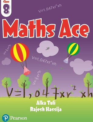 Maths Ace for CBSE class 8 by Pearson(English, Paperback, Alka Tuli, Rajesh Hassija)