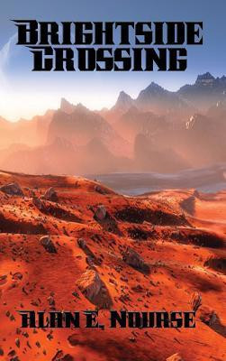 Brightside Crossing(English, Hardcover, Alan E Nourse)