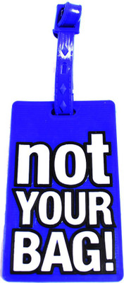 

Deal4online Eye Catching Luggage Tag - I Am Not Your Bag - Blue Luggage Tag(Blue)