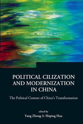 Political Civilization And Modernization In China: The Political Context Of China's Transformation(English, Hardcover, unknown)