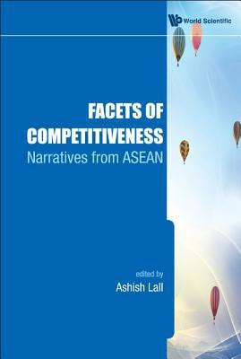 Facets Of Competitiveness: Narratives From Asean(English, Hardcover, unknown)